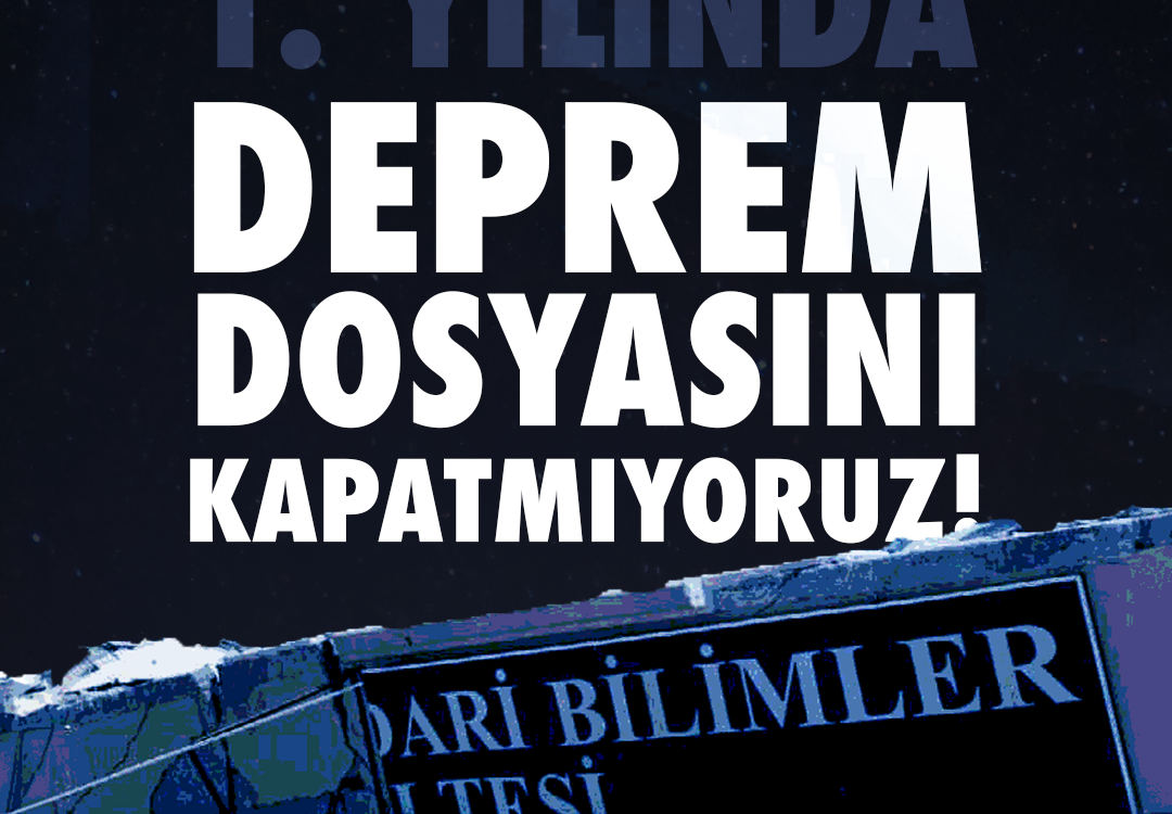 Deprem dosyasını kapatmıyoruz!